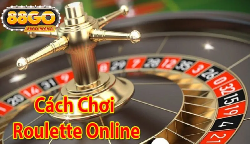 Roulette 88GO - Bí Kíp Thắng Lớn Trò Chơi Đỉnh Cao 2025