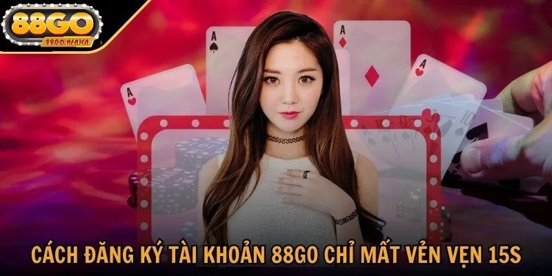 Tạo Tài Khoản 88GO 2025 - Nhanh Chóng An Toàn Và Hiệu Quả